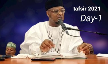 2021: RAMADAN TAFSIR DARASI NA 1