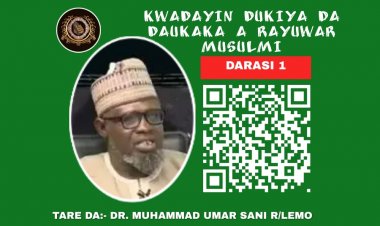 001 KWADAYIN DUKIYA DA DAUKAKA A RAYUWAR MUSULMI